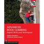Advanced Rock Climbing: Expert Skills and Techniques - Paperback