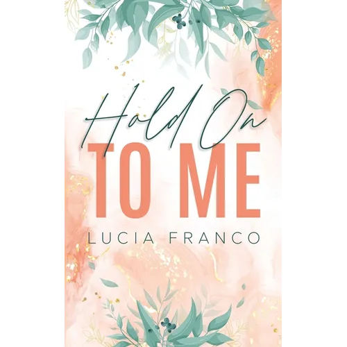 Hold On to Me - Paperback