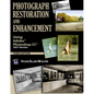 Photograph Restoration and Enhancement: Using Adobe Photoshop CC 2021 Version - Hardcover