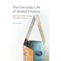Everyday Life of Global Finance: Saving and Borrowing in Anglo-America - Hardcover