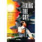 Fixing the Sky: The Checkered History of Weather and Climate Control - Hardcover