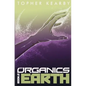 The Organics: Earth - Paperback
