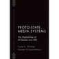 Proto-State Media Systems: The Digital Rise of Al-Qaeda and Isis - Paperback