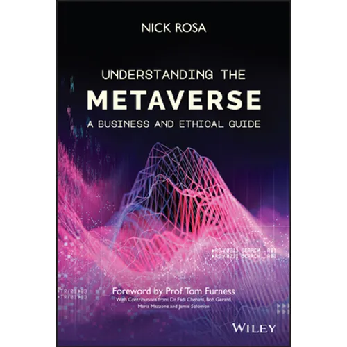 Understanding the Metaverse: A Business and Ethical Guide - Hardcover