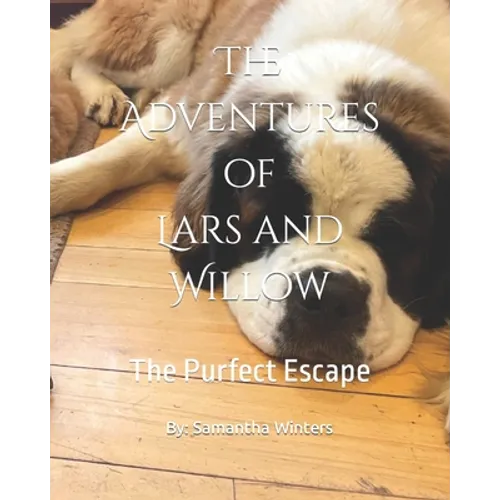 The Adventures of Lars and Willow: The Purfect Escape - Paperback