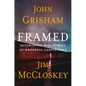 Framed: Astonishing True Stories of Wrongful Convictions - Hardcover