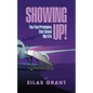 Showing Up!: The Five Principles That Saved My Life - Paperback