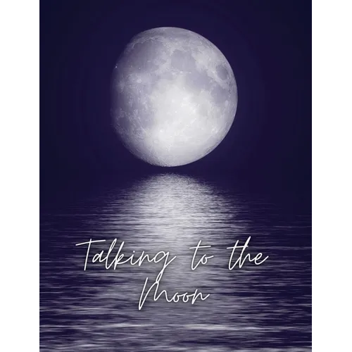 Talking to the Moon - A Shadow Work Series - Paperback