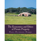 The Economics and Ethics of Private Property (Large Print Edition) - Paperback