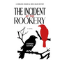 The Incident at the Rookery: A Sherlock Holmes & Irene Adler Mystery - Hardcover