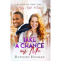 Take a Chance on Me - Hardcover