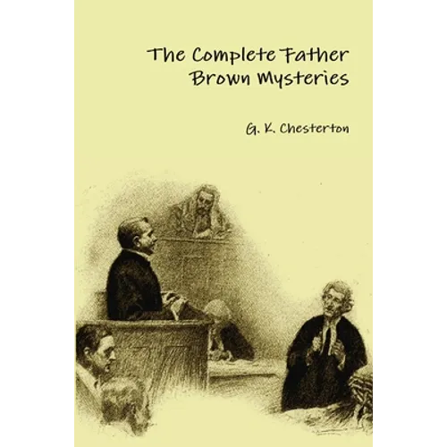 The Complete Father Brown Mysteries - Paperback