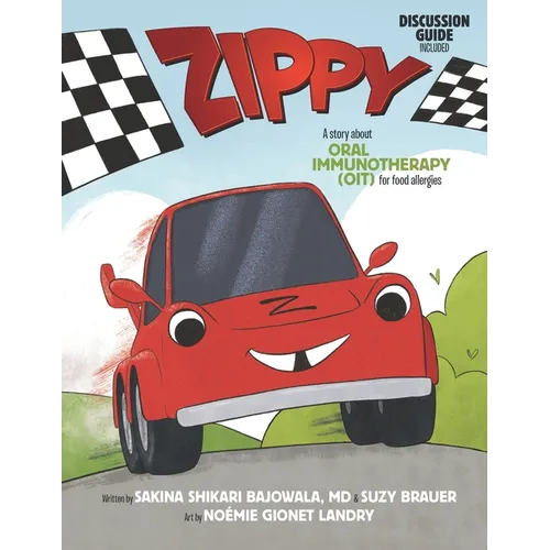 Zippy: A Story About Oral Immunotherapy (OIT) for Food Allergies - Paperback