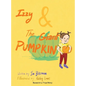 Izzy & The Giant Pumpkin - Hardcover
