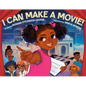 I Can Make a Movie! - Hardcover