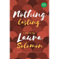 Nothing Lasting - Paperback