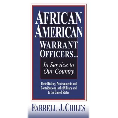 African American Warrant Officers...in Service to Our Country - Hardcover