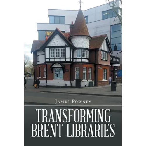 Transforming Brent Libraries - Paperback