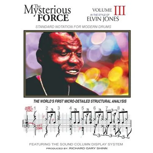 The Mysterious Force VOL III: Elvin Jones - Paperback