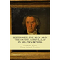 Beethoven: the Man and the Artist, as Revealed in his own Words - Paperback