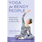 Yoga for Bendy People - Paperback