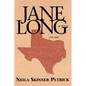 Jane Long of Texas: 1798-1880 - Paperback