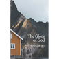 The Glory of God: Reflections from Exodus 33 - Paperback