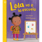 Lola Va a la Escuela (Spanish Edition) - Paperback