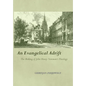 An Evangelical Adrift The Making of John Henry Newman's Theology - Hardcover