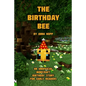 The Birthday Bee: An Unofficial Minecraft Birthday Story for Early Readers - Paperback