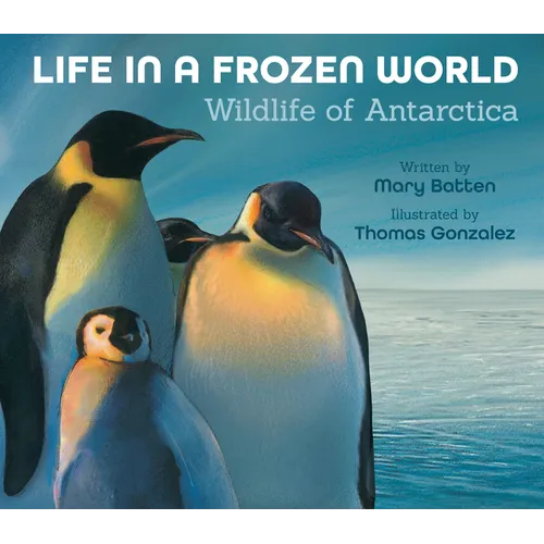 Life in a Frozen World (Revised Edition): Wildlife of Antarctica - Paperback