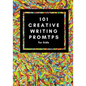 101 Creative Writing Prompts for Kids: Unlock your inner writer! - Paperback