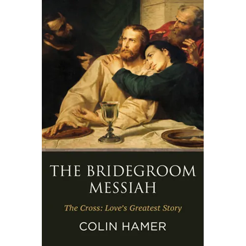 The Bridegroom Messiah - Paperback