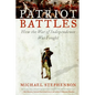 Patriot Battles: How the War of Independence Was Fought - Paperback