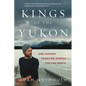 Kings of the Yukon - Paperback