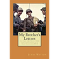 My Brother's Letters: Sgt. Robert Leroy Watson, Usmcr, Combat Cinematographer WW II - Paperback
