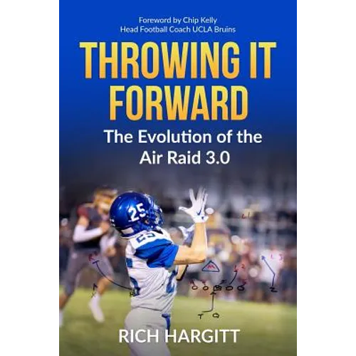 Throwing It Forward: The Evolution of the Air Raid 3.0 - Paperback