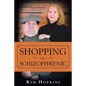 Shopping with a Schizophrenic - Paperback