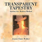 Transparent Tapestry: Ancient Art, Modern Method - Paperback