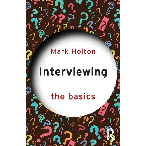Interviewing: The Basics - Paperback