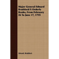 Major General Edward Braddock'S Orderly Books, From February 26 To June 17, 1755 - Paperback