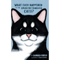 What Ever Happened to the Smooth-Tongued Cats? - Hardcover