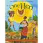 One Hen: How One Small Loan Made a Big Difference - Hardcover