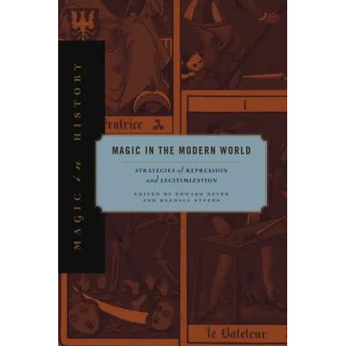 Magic in the Modern World: Strategies of Repression and Legitimization - Paperback
