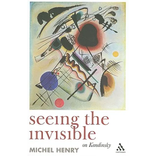 Seeing the Invisible: On Kandinsky - Paperback