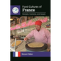 Food Cultures of France: Recipes, Customs, and Issues - Paperback