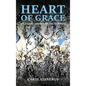 Heart Of Grace; My Journey Through Art And Adversity - Hardcover