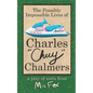 The Possibly Impossible Lives of Charles Chuy Chalmers - Paperback