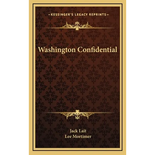 Washington Confidential - Hardcover