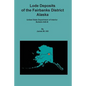 Lode Deposits of the Fairbanks District, Alaska - Paperback